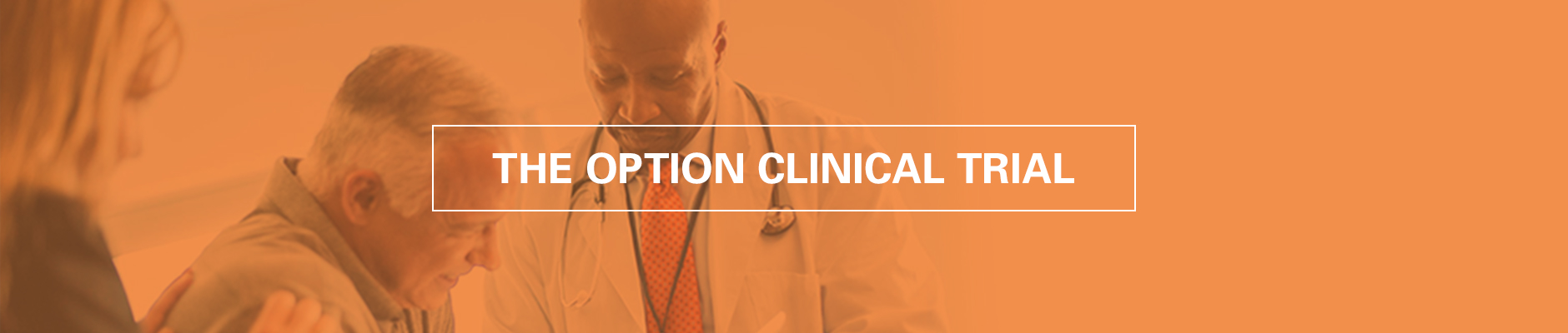 The OPTION Clinical Trial