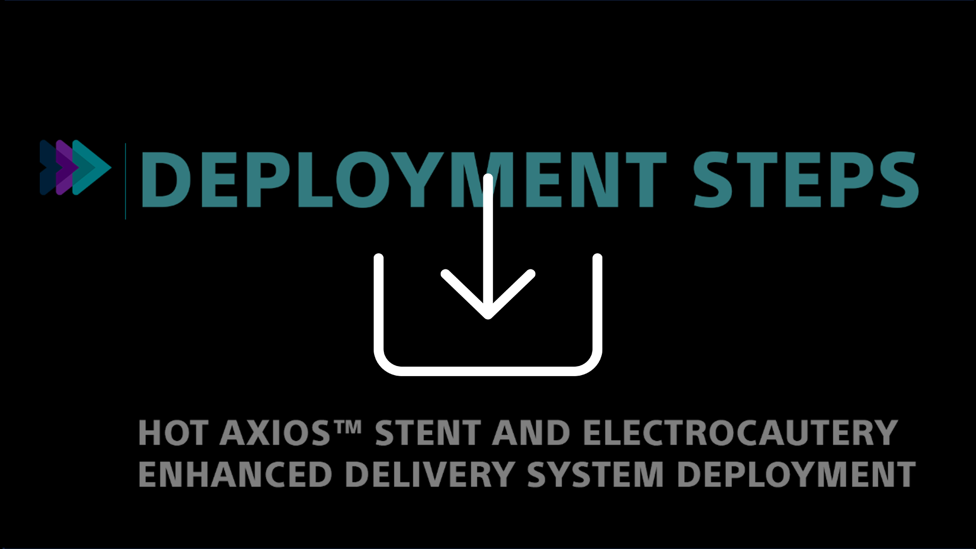 AXIOS™ stent device in-service demonstration.