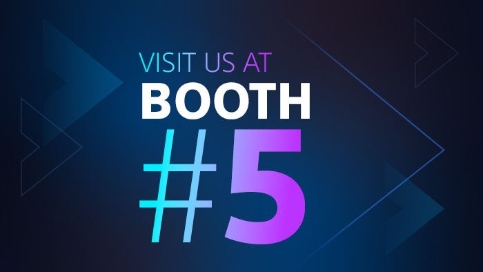 Visit Us at Booth #5