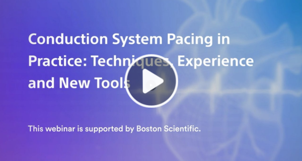 Cover of the Conduction System Pacing in Practice: Techniques, Experience and New Tools Webinar