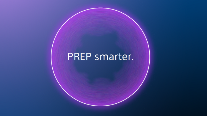 Prep smarter