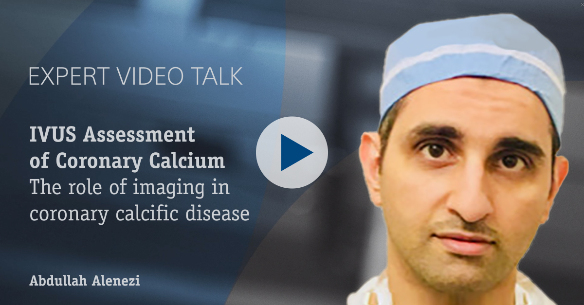 IVUS assessment of Coronary Calcium, the role of imaging in coronary calcific disease (1/3) Dr. Alenezi Abdullah
