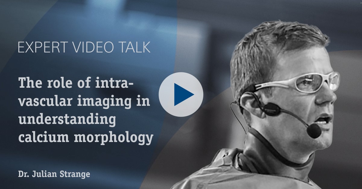 The role of intravascular imaging in understanding calcium morphology Dr. Julian Strange