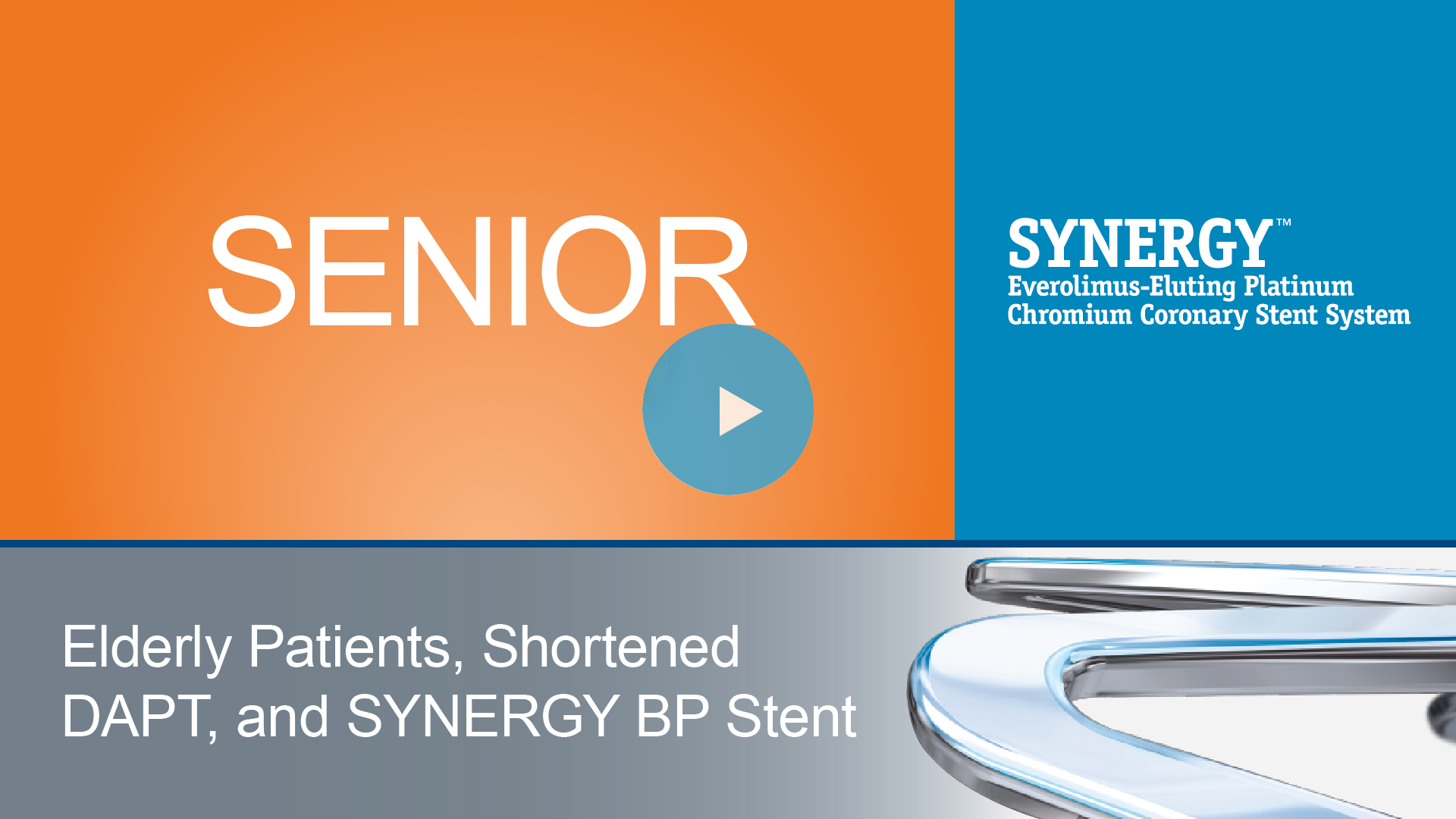 Elderly Patients, Shortened DAPT, and SYNERGY™ BP Stent
