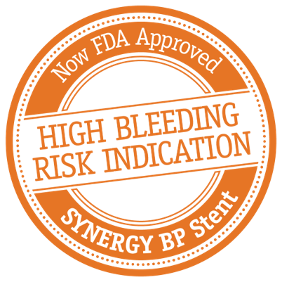 Now indicated for High Bleeding Risk patients. 