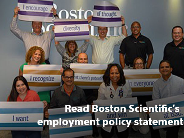 Read Boston Scientific’s employment policy statement