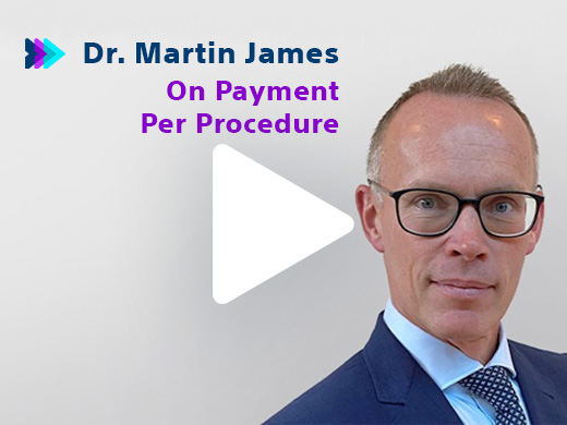 Dr Martin James discusses why he values our Payment Per Procedure solution