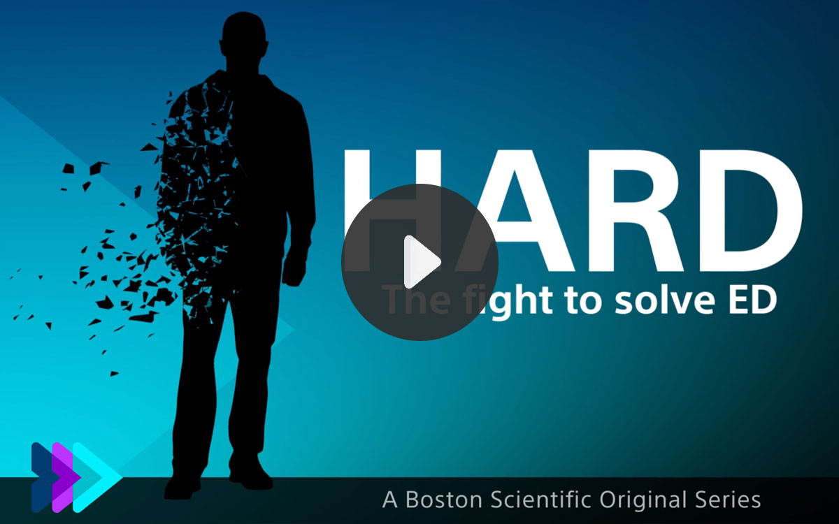 Silhouette of a man breaking apart like ashes from his right side. HARD, the fight to solve ED. A Boston Scientific original series. Click to play video.  