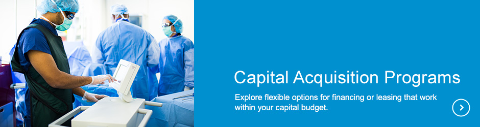 Capital Acquisition Programs, Explore flexible options for financing or leasing that work within your capital budget.