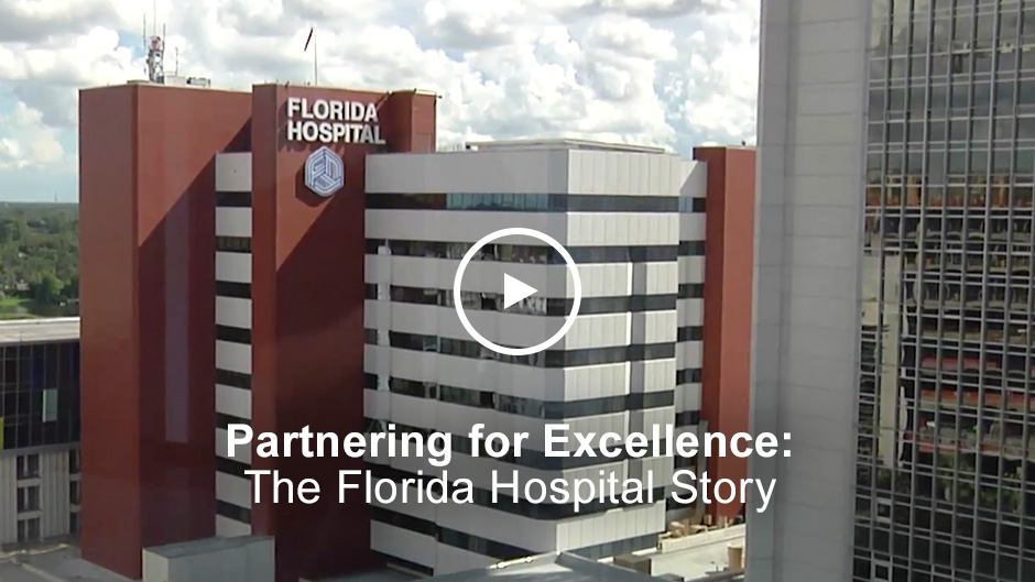 Partnering for Excellence: The Florida Hospital Story