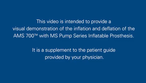 AMS 700™ MS Inflate Deflate Patient Demonstration