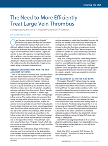 The Need to More Efficiently Treat Large Vein Thrombosis