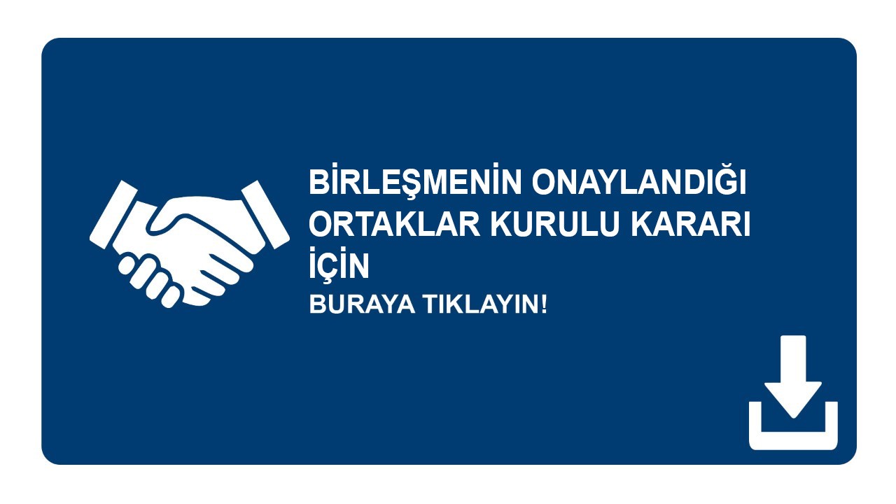 Birleşmenin onaylandığı ortaklar kurulu kararı