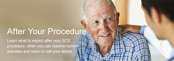 After Your Procedure - Learn what to expect after your SCS procedure, when you can resume normal activities and when to call your doctor.