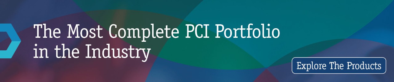PCI Product Portfolio